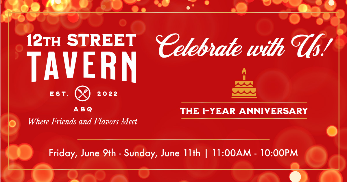 12th Street Tavern, one year anniversary drink, and food specials