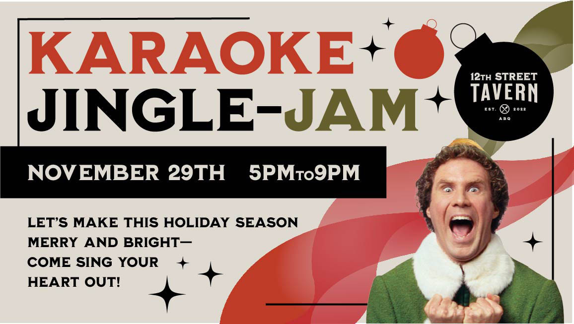 Jingle Jam Karaoke at 12th Street Tavern Albuquerque for the Holidays